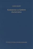 Ulrike Brandt - Kommentar zu Epiktets 'Encheiridion'