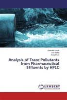 Arooj Khan, Zubi Sadiq, Ghazala Yaqub - Analysis of Trace Pollutants from Pharmaceutical Effluents by HPLC