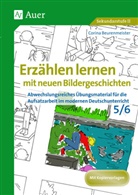 Corina Beurenmeister - Erz&auml;hlen lernen mit neuen Bildergeschichten 5/6