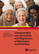 Olivia Dibelius, Olivia Dibelius, Erik Feldhaus-Plumin, Erika Feldhaus-Plumin, Gudrun Piechotta-Henze - Lebenswelten von Menschen mit Migrationserfahrung und Demenz