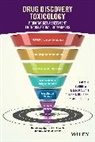Brandon D. Jeffy, J. Eric Mcduffie, J. Eric Olaharski Mcduffie, Andrew J. Olaharski, Y Will, Yvonne Will... - Drug Discovery Toxicology
