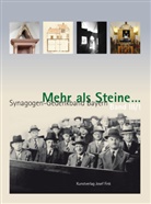 Hans-Christop Dittscheid, Hans-Christoph Dittscheid, Wolfgang Kraus, Gury Schneider-Ludorff, Schneider-Ludorff u a, Meier Schwarz - Mehr als Steine... Synagogen-Gedenkband Bayern - 3/1: Unterfranken