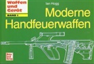 Ian V. Hogg - Moderne Handfeuerwaffen