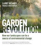 Thomas Christopher, Christopher Thomas, Larry Weaner, Larry Christopher Weaner, Weaner Larry - Garden Revolution