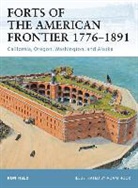 Ron Field, Field Ron, Adam Hook, Adam (Illustrator) Hook, Hook Adam - Forts of the American Frontier 1776-1891