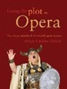Brian Castles-Onion, Castles-Onion Brian, Not Available (NA) - Losing the Plot in Opera