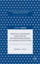 Sandra L Enos, Sandra L Simpson Enos, Sandra L. Enos, Sandra L. Simpson Enos, R. A. Simpson, R.A. Simpson - Service-Learning and Social Entrepreneurship in Higher Education