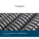 Manfre Grieger, Manfred Grieger, Ulrike Gutzmann, Manfre Grieger, Manfred Grieger, Gutzmann... - Volkswagen Chronicle - From the Beetle to a Global Player