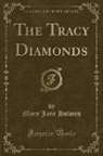 Mary Jane Holmes - The Tracy Diamonds (Classic Reprint)