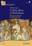 JOSEPH MOHR (DP), Wilfrie Fischer, Wilfried Fischer - O little Town of Bethlehem