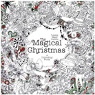 Lizzie Cullen, Lizzie M. Cullen, Lizzie Mary Cullen, Cullen Lizzie Mary, Mary - The Magical Christmas: A Colouring Book