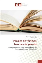 Armand Ka Kouakou, Armand Kan Kouakou, N Oumar Silu&eacute;, N. Oumar Silu&eacute; - Paroles de femmes, femmes de paroles