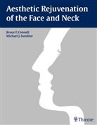 Lawrence S. Bass, Bruc Connell, Bruce Connell, Bruce F. Connell, Bruc F Connell, Bruc F. Connell... - Aesthetic Rejuvenation of the Face and Neck