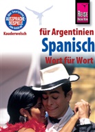 O'Niel V Som, ONiel V. Som, O'Niel V. Som - Reise Know-How Kauderwelsch Spanisch f&uuml;r Argentinien - Wort f&uuml;r Wort