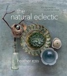 Heather Ross, Ross Heather - The Natural Eclectic