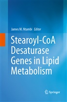 Jame M Ntambi Ph D, James M Ntambi Ph D, James M. Ntambi, Ph. D. Ntambi, Ph.D. Ntambi - Stearoyl-CoA Desaturase Genes in Lipid Metabolism