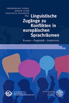 Janin Luth, Janine Luth, Stefaniy Ptashnyk, Stefaniya Ptashnyk, Friedemann Vogel - Linguistische Zug&auml;nge zu Konflikten in europ&auml;ischen Sprachr&auml;umen