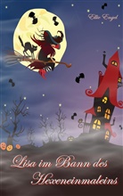 Ellie Engel - Lisa im Bann des Hexeneinmaleins