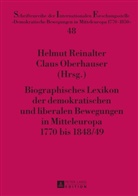 Claus Oberhauser, Helmut Reinalter, Oberhauser, Oberhauser, Claus Oberhauser, Helmu Reinalter... - Biographisches Lexikon der demokratischen und liberalen Bewegungen in Mitteleuropa 1770 bis 1848/49