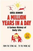 Greg Jenner, Jenner Greg - A Million Years in a Day