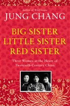 Jung Chang, Jung Chang - Big Sister, Little Sister, Red Sister