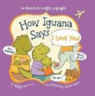 Abigail Samoun, Sarah Watts - How Iguana Says I Love You!