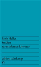 Erich Heller - Studien zur modernen Literatur