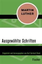 Martin Luther, Kar Gerhard Steck, Karl Gerhard Steck, Karl G. Steck, Karl Gerhard Steck - Ausgew&auml;hlte Schriften
