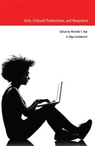 Michelle S. Bae, Olga Ivashkevich, Ivashkevich Olga - Girls, Cultural Productions, and Resistance