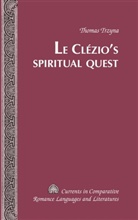 Thomas Trzyna, Thomas N. Trzyna, Trzyna Thomas - Le Cl&eacute;zio's Spiritual Quest