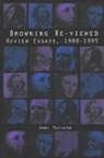 John Maynard - Browning Re-Viewed