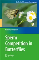 Mamoru Watanabe - Sperm Competition in Butterflies