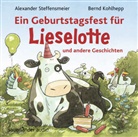 Alexander Steffensmeier, Bernd Kohlhepp - Ein Geburtstagsfest f&uuml;r Lieselotte und andere Geschichten, 1 Audio-CD (H&ouml;rbuch)