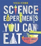 Vicki Cobb, Vicki/ Carpenter Cobb, Tad Carpenter - Science Experiments You Can Eat
