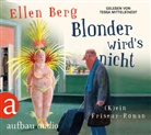 Ellen Berg, Tessa Mittelstaedt - Blonder wird's nicht, 3 Audio-CD, 3 MP3 (Audio book)