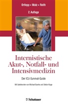Jan Ortlepp, Jan R Ortlepp, Jan R. Ortlepp, Sebastian Reith, Rolan Walz, Roland Walz - Internistische Akut-, Notfall- und Intensivmedizin