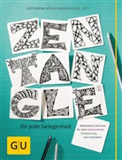 Katharina K&ouml;nigsbauer-Kolb - Zentangle&reg; f&uuml;r jede Gelegenheit