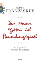 Jorge Mario Bergoglio, Franziskus, (I. Franziskus, Papst Franziskus, Papst Franziskus I., Andrea Tornielli - Der Name Gottes ist Barmherzigkeit