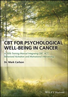 M Carlson, Mark Carlson, Mark (Argosy University Twin Cities Carlson, Carlson Mark - Cbt for Psychological Well-Being in Cancer