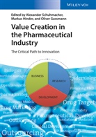 Alexand Schuhmacher, Alexander Schuhmacher, Alexander Hinder Schuhmacher, Oliver Gassmann, Marku Hinder, Markus Hinder... - Value Creation in the Pharmaceutical Industry
