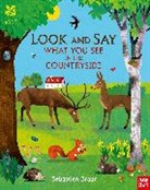 Sebastien Braun, Nosy Crow, Nosy Crow Ltd, Sebastien Braun, Braun Sebastien - The National Trust: Look and Say What You See in the Countryside