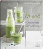Maren Jahnke, Wolfgang Kowall, Karen Schulz, Wolfgang Kowall - Mixed - Die neuen Smoothies