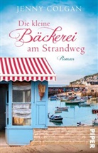 Jenny Colgan - Die kleine B&auml;ckerei am Strandweg