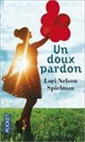 Lori Nelson Spielman, Spielman Lori Nelson - Un doux pardon