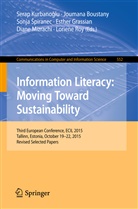 Sonja &iquest;Piranec, Jouman Boustany, Joumana Boustany, Esther Grassian, Serap Kurbanoglu, Diane Mizrachi... - Information Literacy: Moving Toward Sustainability
