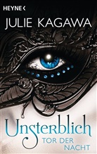 Julie Kagawa - Unsterblich - Tor der Nacht