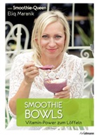 Eliq Maranik - Smoothie Bowls