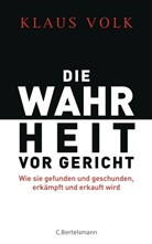 Klaus Volk - Die Wahrheit vor Gericht