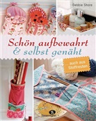 Debbie Shore - Sch&ouml;n aufbewahrt und selbst gen&auml;ht