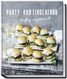 Anne-Kathrin Weber, Wolfgang Schardt - Party- und Fingerfood